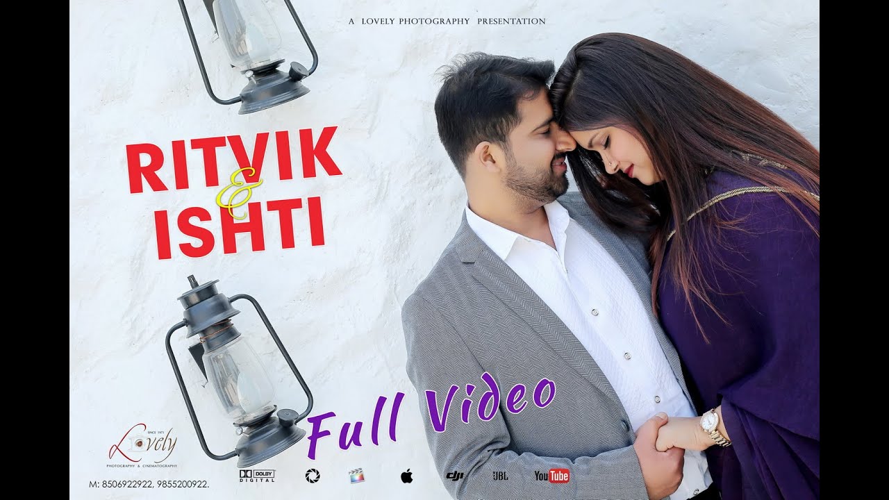 Ritvik❣️ Ishti Pre- Wedding Video Shoot || By Lovely Photography And Cinematography.