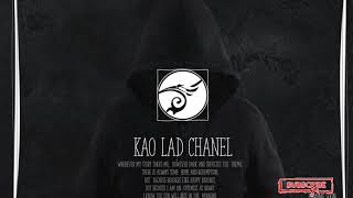 KAO LAD CHANEL INTRODUCTION