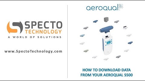 How to Download Data from your Aeroqual S500