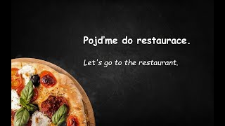 Learn 60 Czech phrases : In the restaurant / V restauraci