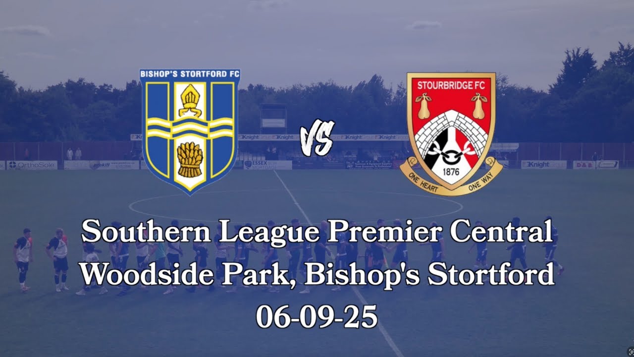 Matchday Highlights: Bishop's Stortford FC vs. Stourbridge FC (Southern League Premier Central)
