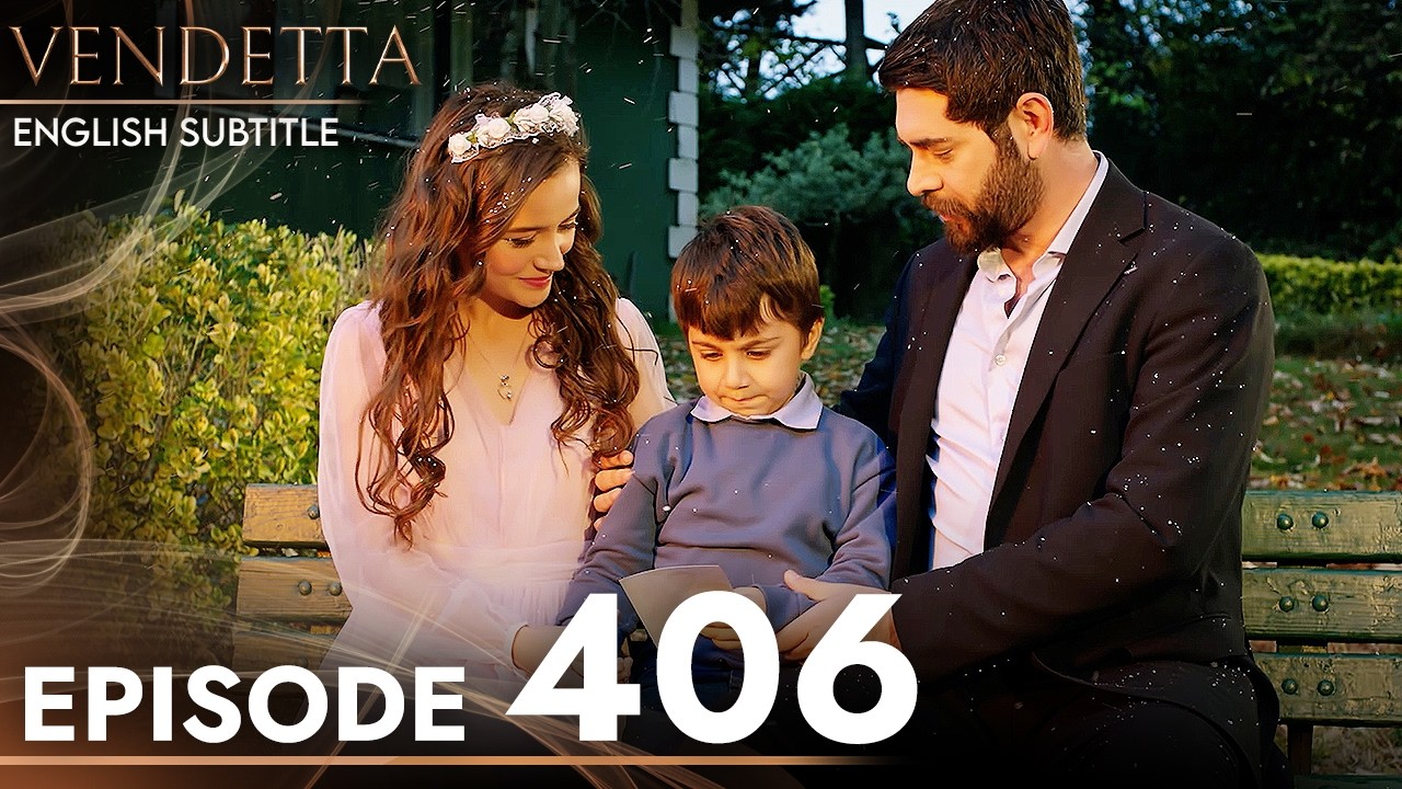 Vendetta Episode 406 English Subtitled | Kan Cicekleri