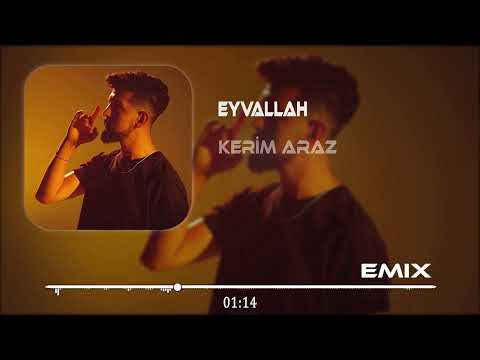 Kerim Araz - Eyvallah ( Ahmet Döşyılmaz Remix )