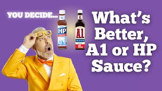 What's Better, A1 or HP Sauce? You Decide.