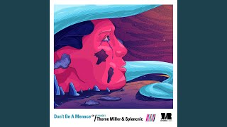 Dont Be A Menace henrik Villard Remix