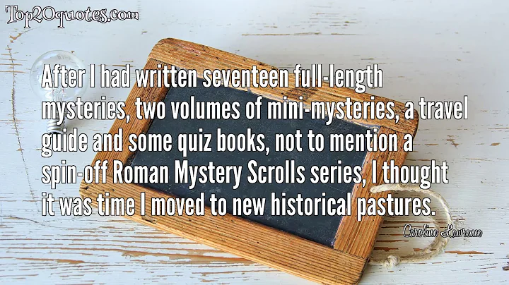 Top 7 Quotes of Caroline Lawrence - Author
