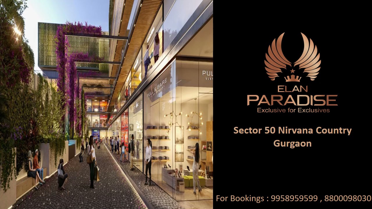 9958959599, Elan Paradise Gurgaon, Elan Nirvana Commercial Booking Process, Elan Nirvana Price list