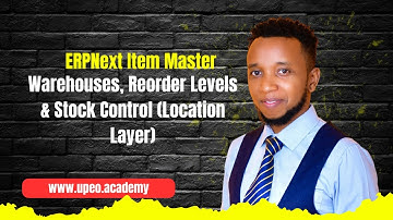ERPNext Item Master 4 - Warehouses, Reorder Levels & Stock Control (Location Layer)