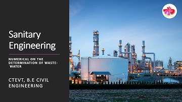 #Sanitary Engineering#Determination of Quantity of Waste-Water#CTEVT#TU#KU#PU#PoU