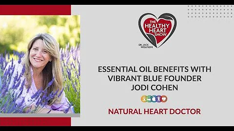 Essential Oil Benefits With Vibrant Blue Founder J...