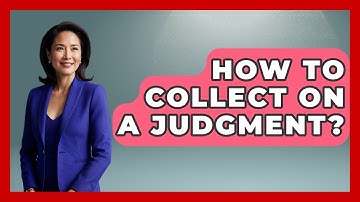 How To Collect On A Judgment? - Consumer Laws For You
