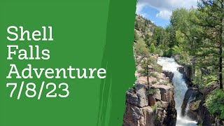 Shell Falls Adventure