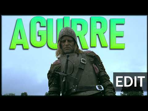 AGUIRRE, the Wrath of God || Edit