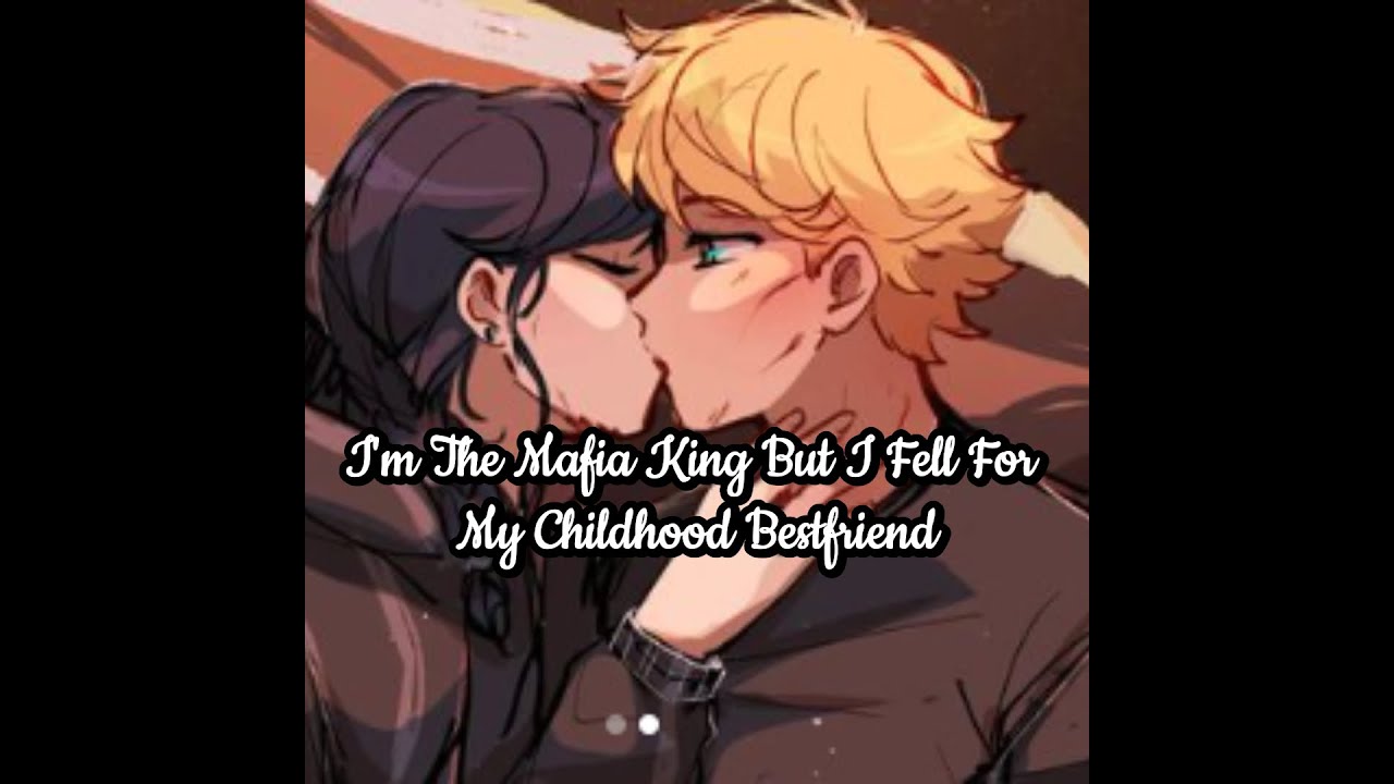 I'm the Mafia King but I Fell for my Childhood Bestfriend A Miraculous Texting Story (One-Shot)
