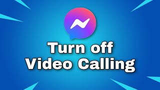How to Turn Off Video Calling on Messenger. screenshot 2