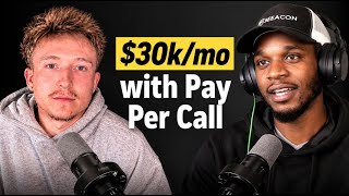 $30k/mo with Pay Per Call in 60 days
