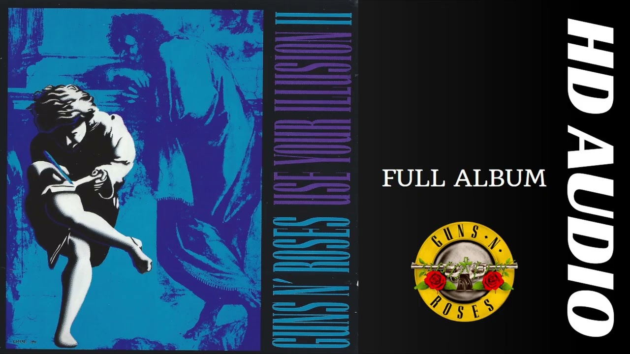 Guns N' Roses Use your illusion II | Full album HD audio - YouTube