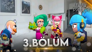 Binbir Parça 3. Bölüm