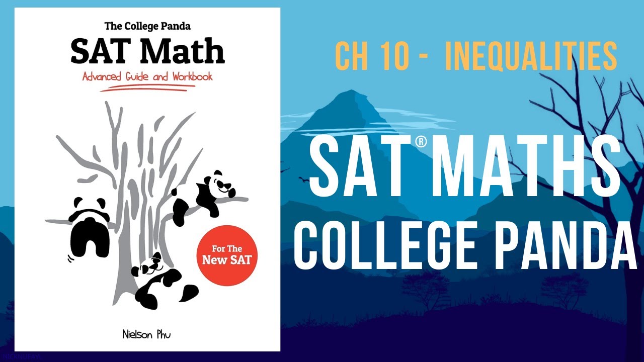 College Panda  SAT Math Chapter 10 - Inequalities