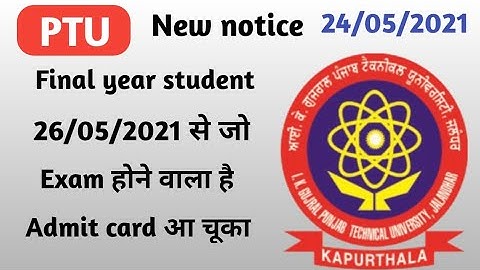 PTU admit card 2021 download||ptu. notice 24/05/2021||ikgptu final year student admit card 2021