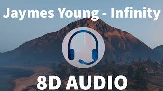 Jaymes Young -  Infinity | 8D Audio