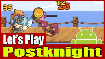 [Gameplay] Postknight