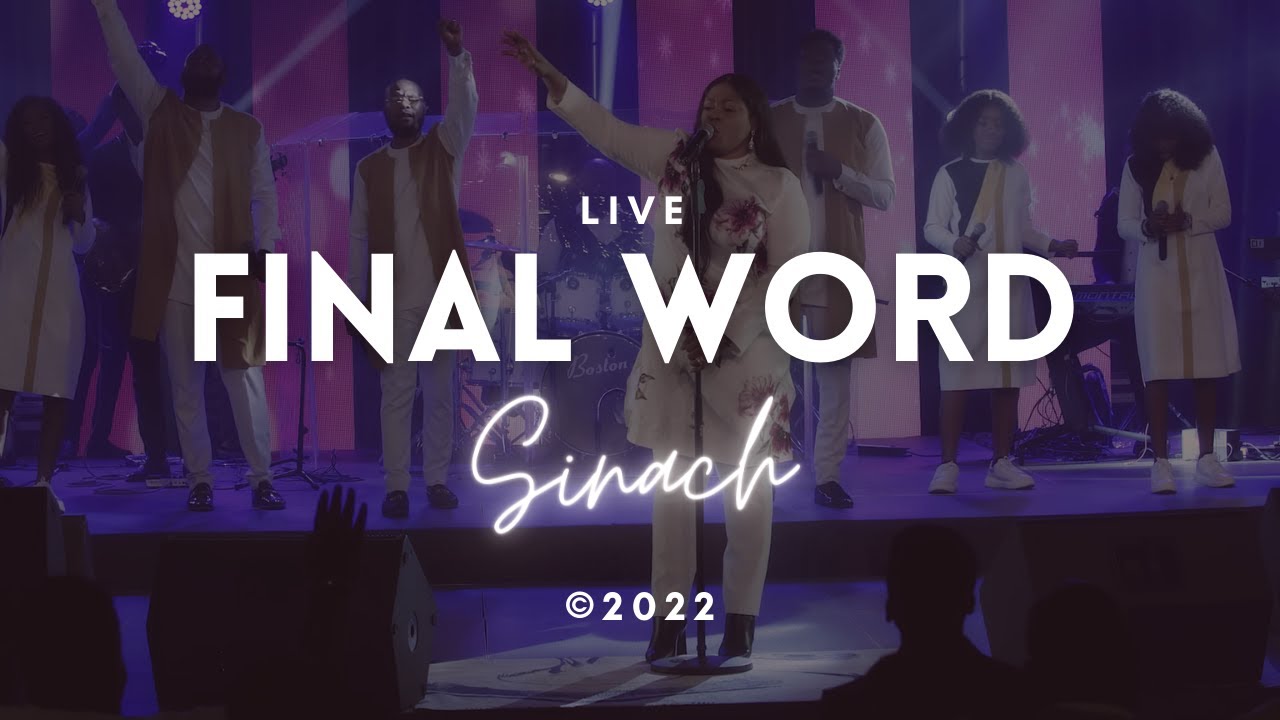 Download FINAL WORD | SINACH :: Live Ministration with Lyrics