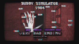 Buddy Simulator 1984 : Ending 3 Guide  [ Very Bad Ending ]