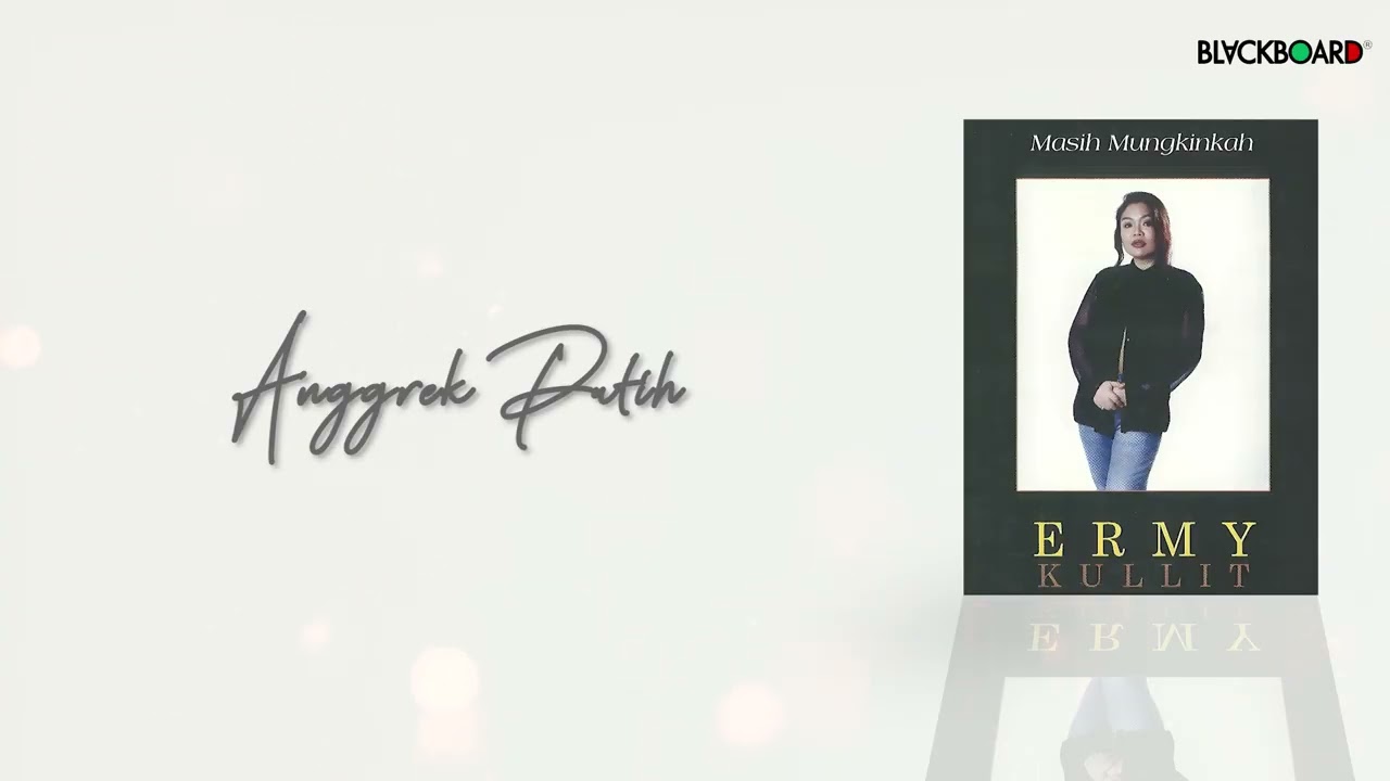 Watch Ermy Kulit - Anggrek Putih on YouTube Watch Ermy Kulit - Anggrek Putih on YouTube
