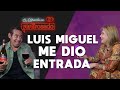 LUIS MIGUEL ME DIO ENTRADA | Erika Buenfil | La entrevista con Yordi Rosado