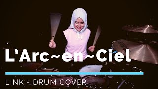 L'Arc~en~Ciel - Link // ALSA DRUM COVER