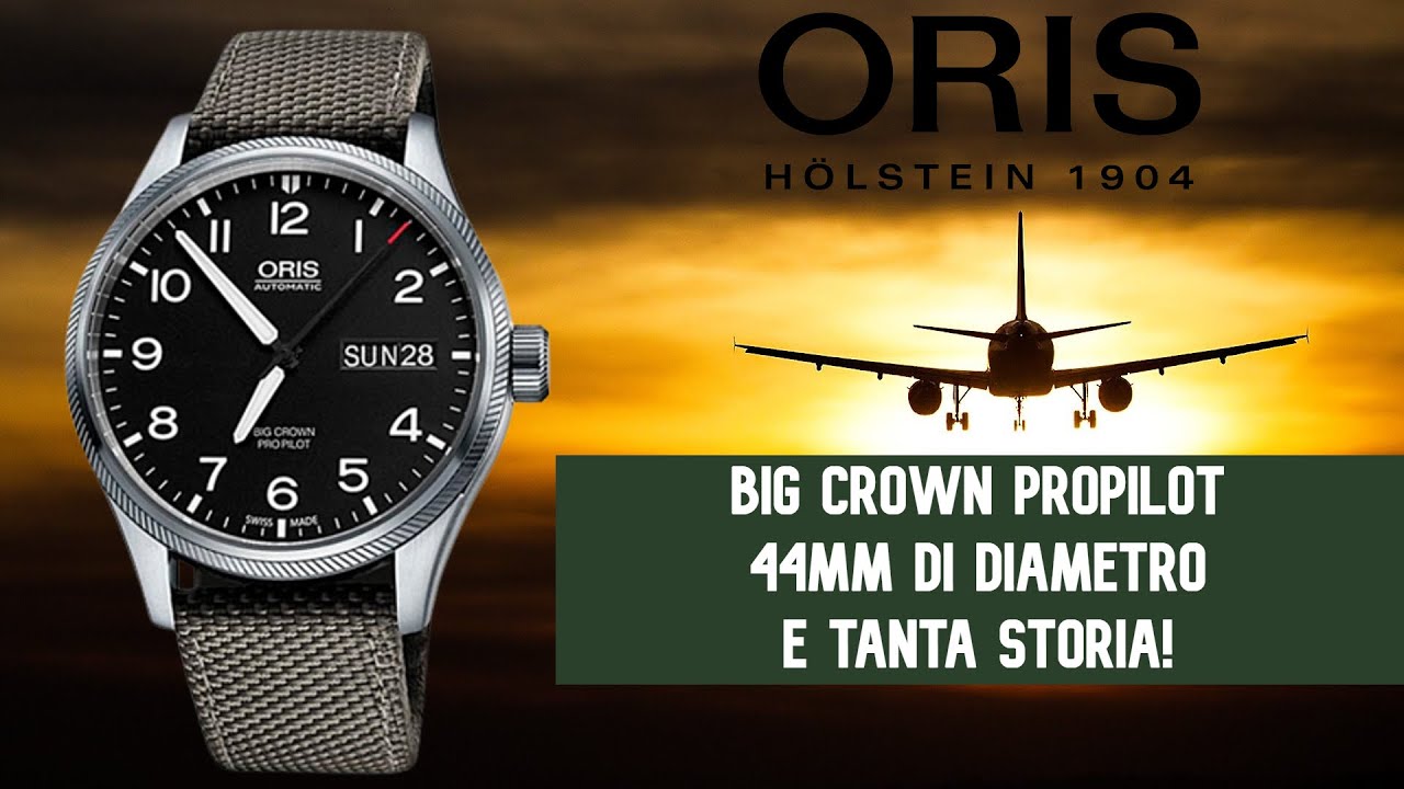 Recensione ORIS Big Crown ProPilot - 44mm con tanta storia! - YouTube