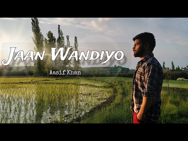 Jaan Wandiyo OST | Aasif Khan | Towfeeq Khan | #kashmir #sufi