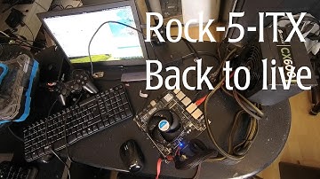 Rock-5-ITX back to live / Overlook of my optimal RK3588 desktop image