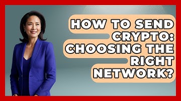 How To Send Crypto: Choosing The Right Network? - Crypto Simplified for Seniors
