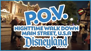 P.O.V. - A Nighttime Stroll Down the Middle of Main Street in Disneyland!