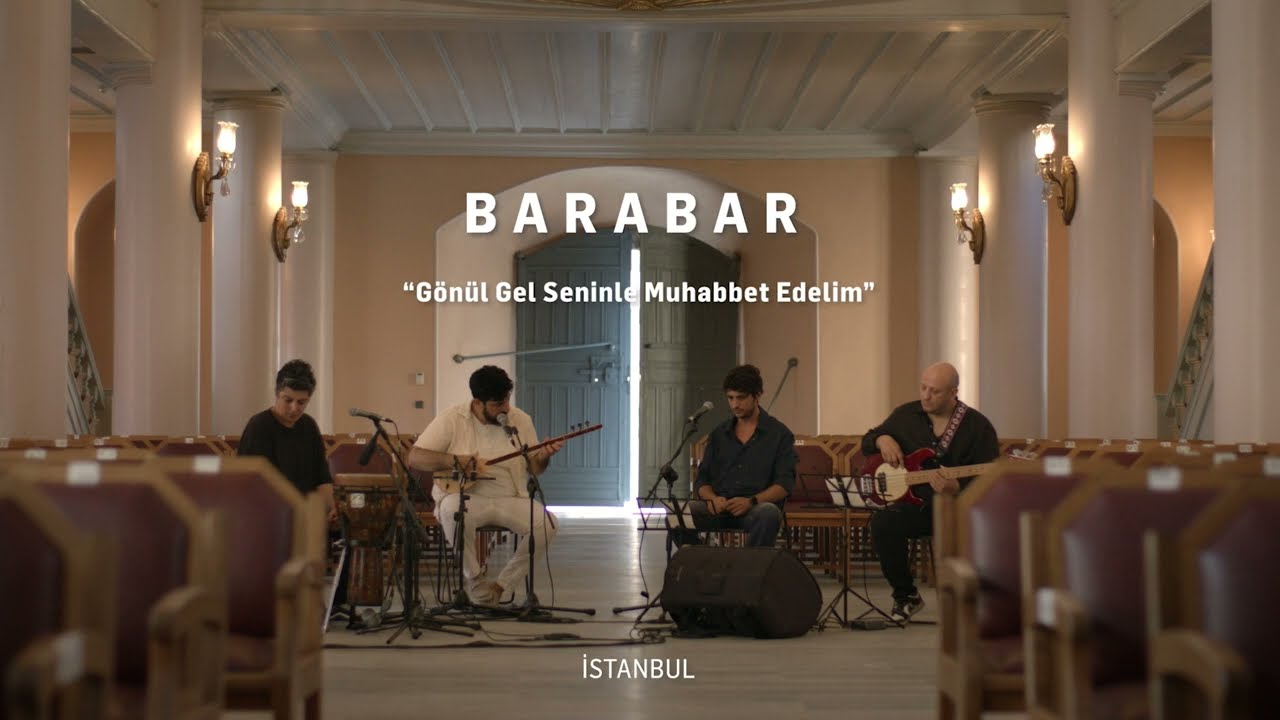 BARABAR (Quarted) - Gönül Gel Seninle Muhabbet Edelim (14.HrantDinkÖdülTöreniPerformansı)