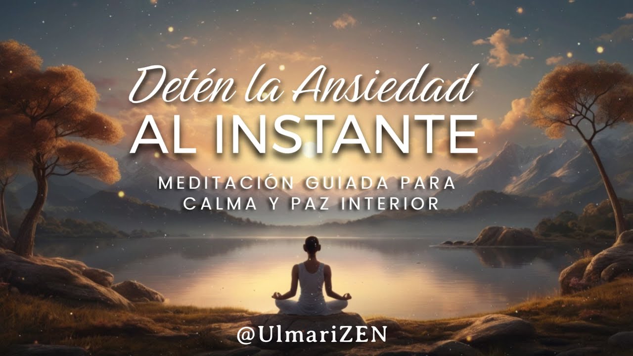 Detén la Ansiedad al Instante: Meditación Guiada para la Calma y la Paz ...