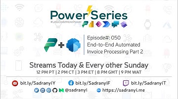 Power Series #050: End-to-End Automated Invoice Processing Part 2