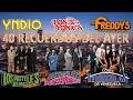 40 Recuerdos del Ayer – Freddy’s, Terrícolas, Yndio, Yonic’s, Ángeles Negros ... y Mas