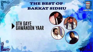 Ute Gaye Gawandon Yaar - Barkat Sidhu (Album: The Best Of Barkat Sidhu)