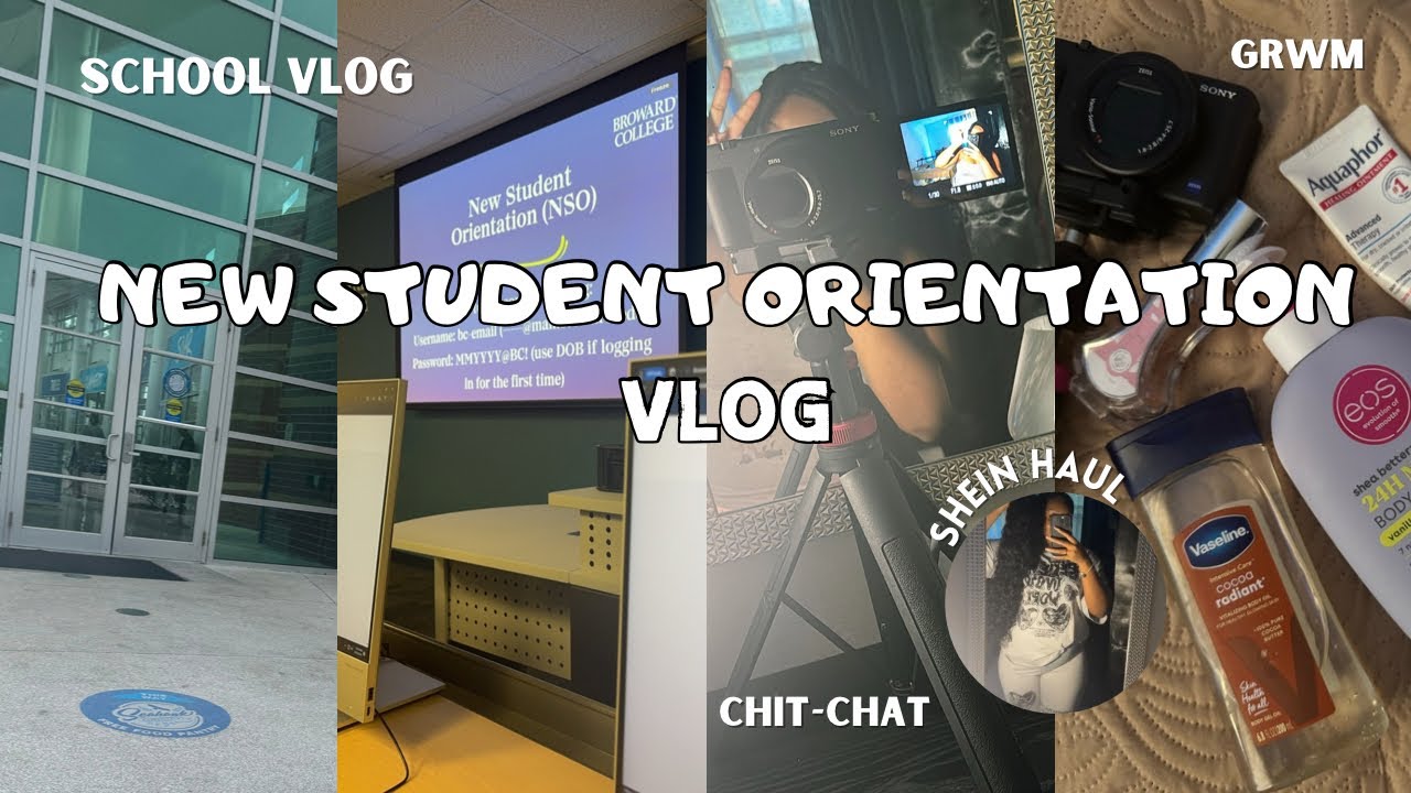 NEW STUDENT ORIENTATION VLOG :GRWM, CHIT-CHAT,HAUL… - YouTube