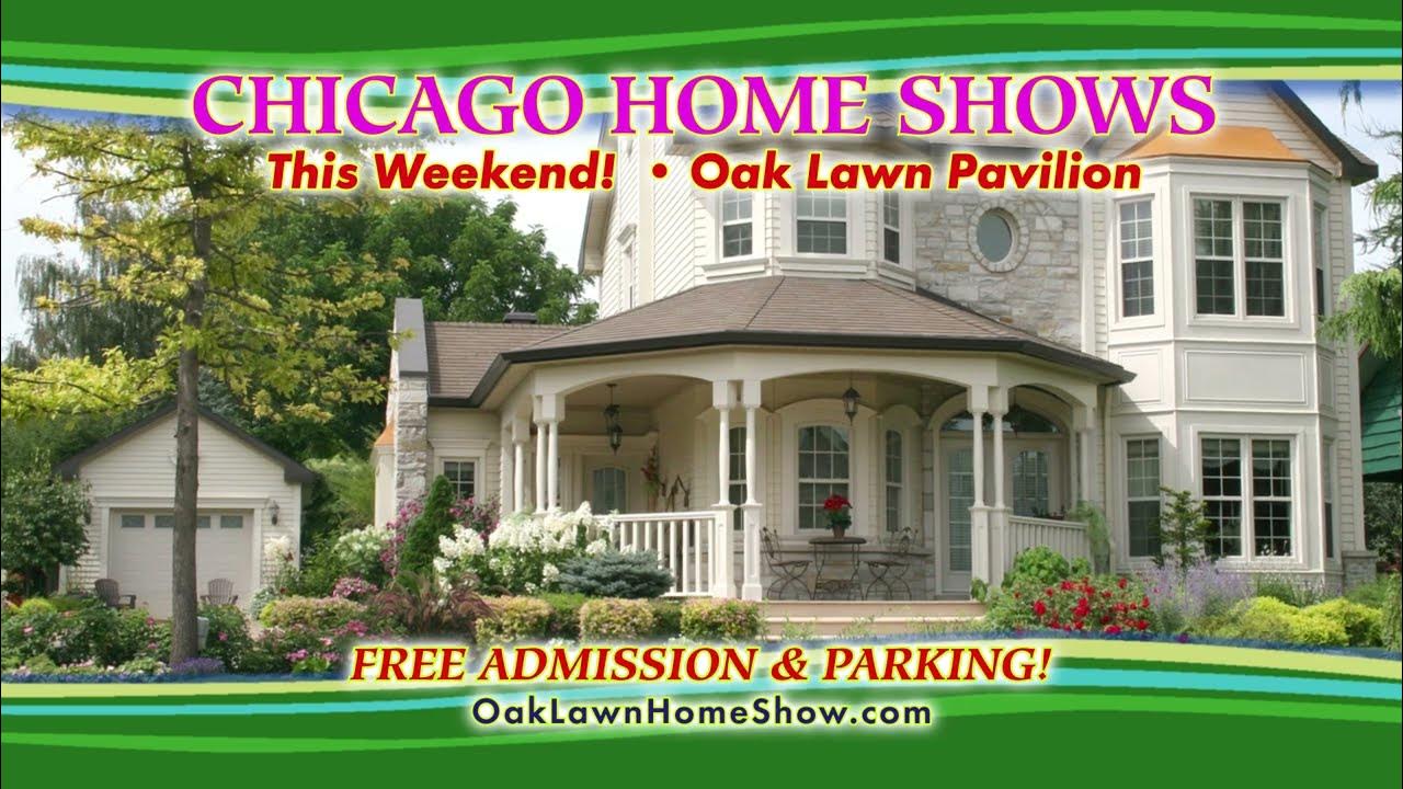 FREE Oak Lawn Home Show April 2930 Oak Lawn Pavilion in Oak Lawn
