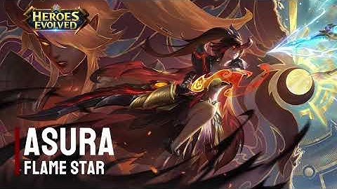 New Skin | Asura - Flame Star | Heroes Evolved | NetDragon