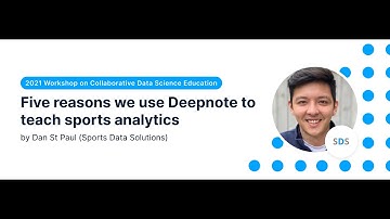 Five reasons we use Deepnote to teach sports analytics (by Dan St. Paul)