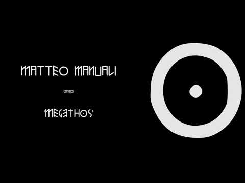 Matteo Manuali Megethos From Ep 1 