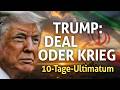 Trump: 10 Tage bis zum Krieg – Deutschland zittert! 4K