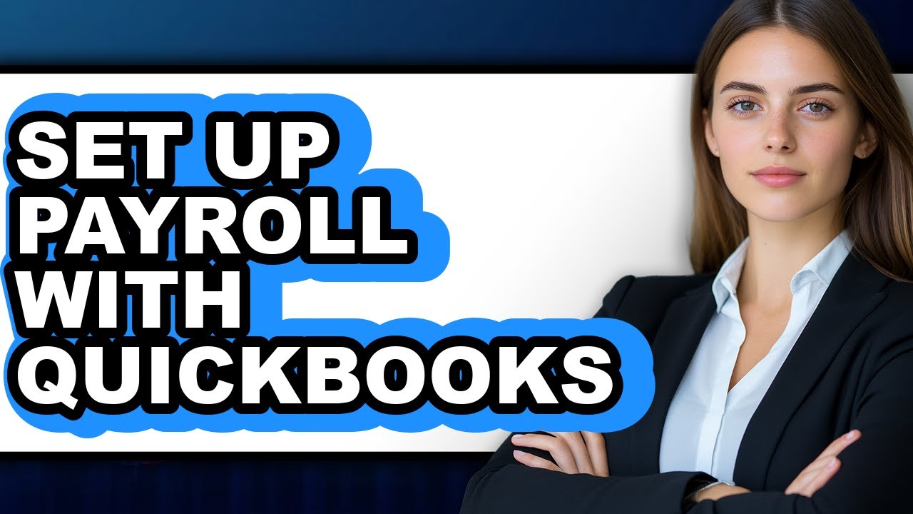 How to Set Up Payroll With QuickBooks - Full Guide - YouTube