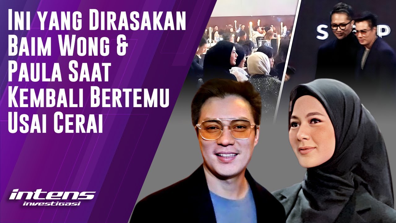 Baim Wong & Paula Bertemu Kembali Pasca Cerai | Intens Investigasi | Eps 5770