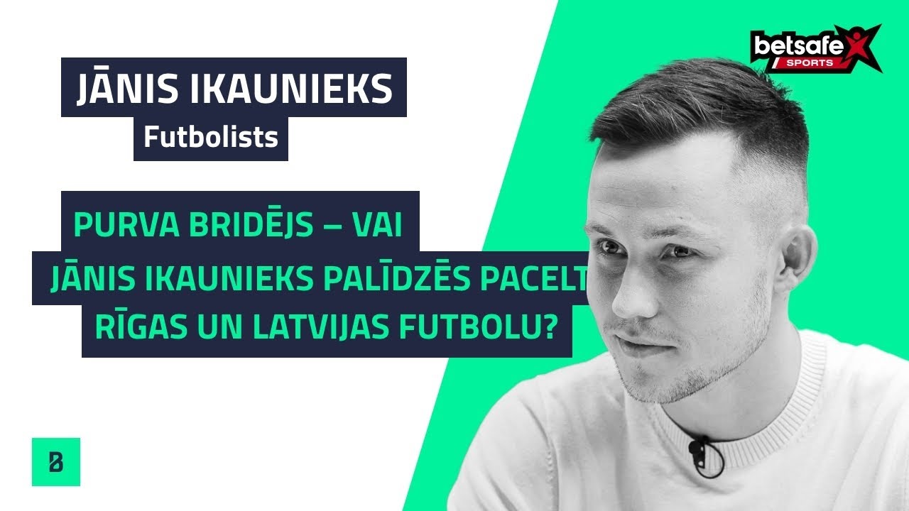 Purva bridējs – vai Jānis Ikaunieks palīdzēs pacelt Rīgas un Latvijas futbolu?